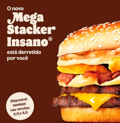 Mega Stacker Rodeio Burger King traz Mega Stacker Insano, Chicken Crisp Insano e novas ...
