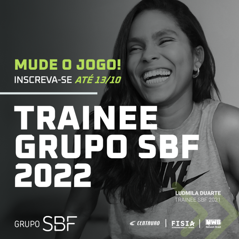Inscrições abertas para o Programa de Trainees 2022 do Grupo SBF com ...