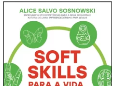Soft Skills para a vida, a carreira e os negócios: O Pulo do Gato para desenvolver habilidades empreendedoras