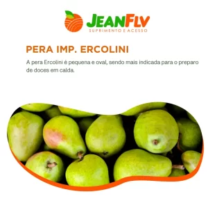 A pera Ercolini é pequena e oval, sendo mais indicada para o preparo de doces em calda.