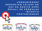 Consumidores denunciam falhas no SAC da Nestlé após recall de fórmulas infantis contaminadas Saiba os lotes envolvidos e o que fazer para troca ou reembolso.