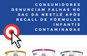 Consumidores denunciam falhas no SAC da Nestlé após recall de fórmulas infantis contaminadas Saiba os lotes envolvidos e o que fazer para troca ou reembolso.