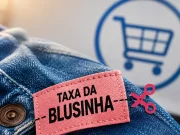 Fim da taxa das blusinhas Decisão entra em vigor imediatamente e revoga cobrança criada em 2024 pelo programa Remessa Conforme.