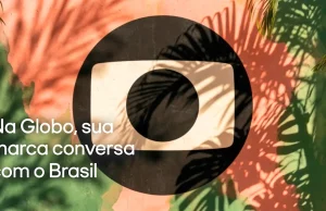 Globo lança campanha focada no mercado publicitário Com conceito “Sua marca conversa com o Brasil”, empresa destaca influência, relevância cultural, credibilidade e conexão com diferentes públicos.