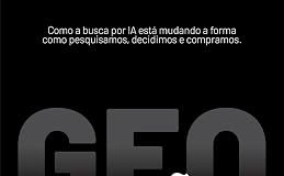 GEO: Decisões influenciadas pela IA, de Rafael Rez, mostra como a inteligência artificial transforma buscas, conteúdo, marcas e decisões de compra.